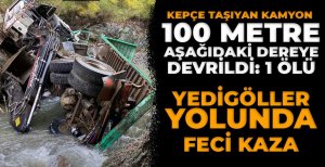 YEDİGÖLLER YOLUNDA FECİ KAZA... 1 ÖLÜ