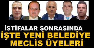 YENİ BELEDİYE MECLİS ÜYELERİ  BELLİ OLDU