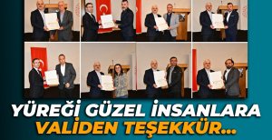 YÜREĞİ GÜZEL 105 İŞ İNSANINA VALİDEN TEŞEKKÜR...