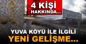 YUVA KÖYÜ İLE İLGİLİ YENİ GELİŞME…