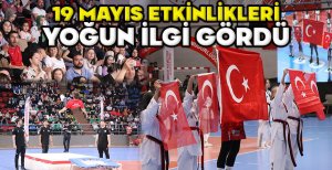 19 MAYIS ETKİNLİKLERİ YOĞUN İLGİ GÖRDÜ
