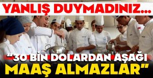 30 BİN DOLARDAN AŞAĞI MAAŞ ALMIYORLAR... İŞTE BU MESLEĞİN SIRRI...