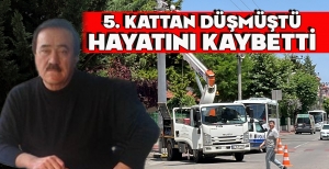 5. KATTAN DÜŞMÜŞTÜ... HAYATINI KAYBETTİ