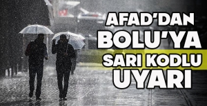 AFAD’DAN BOLU’YA SARI KODLU SAĞANAK YAĞIŞ UYARISI