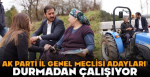 AK PARTİ İGM ADAYLARI SAHADA...