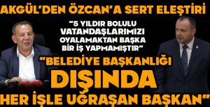 AKGÜL'DEN ÖZCAN'A SERT ELEŞTİRİ "5 YILDIR BOLULU VATANDAŞLARIMIZI OYALAMAKTAN BAŞKA BİR İŞ YAPMAMIŞTIR"