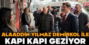 ALAADDİN YILMAZ DEMİRKOL İLE KAPI KAPI GEZİYOR