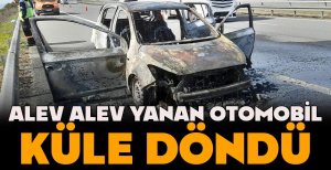 ALEV ALEV YANAN OTOMOBİL KÜLE DÖNDÜ