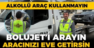 ALKOLLÜ ŞEKİLDE ARAÇ KULLANMAYIN, ONUN YERİNE BOLUJET ARACINIZI EVİNİZE GETİRSİN