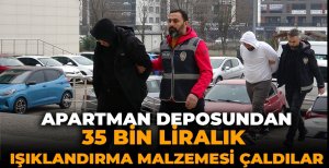 APARTMAN DEPOSUNDAN 35 BİN LİRALIK IŞIKLANDIRMA MALZEMESİ ÇALDILAR