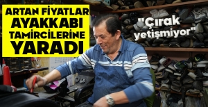 ARTAN FİYATLAR AYAKKABI TAMİRCİLERİNE YARADI