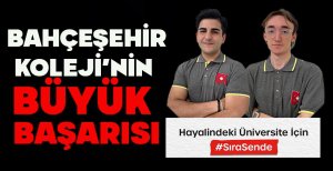 BAHÇEŞEHİR KOLEJİ'NİN BÜYÜK BAŞARISI