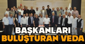 BAŞKANLARI BULUŞTURAN VEDA