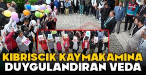 BAZI AYRILIKLAR UNUTULMAZ... KIBRISCIK HALKININ KAYMAKAM DENİZ'E VEDASI...