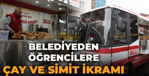 BELEDİYEDEN ÖĞRENCİLERE ÇAY VE SİMİT İKRAMI