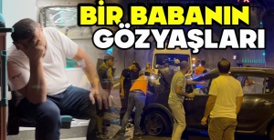 BİR BABANIN GÖZYAŞLARI