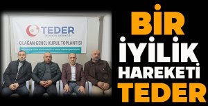 BİR İYİLİK HAREKETİ TEDER