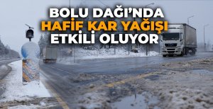 BOLU DAĞI'NDA HAFİF KAR YAĞIŞI ETKİLİ OLUYOR