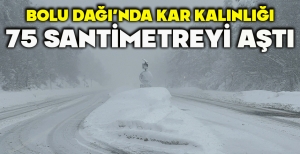 BOLU DAĞI’NDA KAR KALINLIĞI 75 SANTİMETREYİ AŞTI