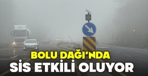 BOLU DAĞI’NDA SİS ETKİLİ OLUYOR