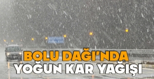 BOLU DAĞI’NDA YOĞUN KAR YAĞIŞI