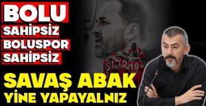 BOLU SAHİPSİZ BOLUSPOR SAHİPSİZ...