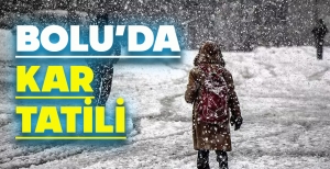 BOLU’DA KAR TATİLİ