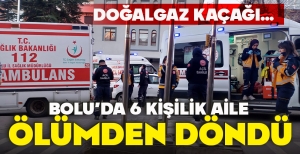 BOLU’DA 6 KİŞİLİK AİLE  ÖLÜMDEN DÖNDÜ