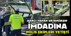 BOLU'DA ARACI YANAN VATANDAŞIN İMDADINA POLİS EKİPLERİ YETİŞTİ