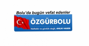 BOLU'DA BUGÜN VEFAT EDENLER 2 AĞUSTOS