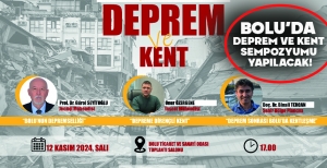 BOLU’DA DEPREM VE KENT SEMPOZYUMU YAPILACAK