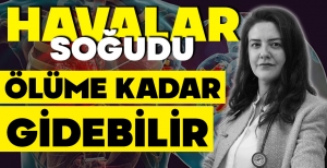 BOLU'DA HAVALAR SOĞUDU... UZMANINDAN KRİTİK UYARI...