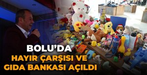 BOLU'DA HAYIR ÇARŞISI VE GIDA BANKASI AÇILDI