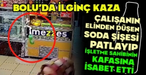BOLU’DA İLGİNÇ KAZA... ÇALIŞANIN ELİNDEN DÜŞEN SODA ŞİŞESİ PATLAYIP İŞLETME SAHİBİNİN KAFASINA  İSABET ETTİ
