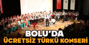 BOLU’DA ÜCRETSİZ TÜRKÜ KONSERİ