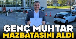 BOLU'NUN GENÇ MUHTARI MAZBATASINI ALDI