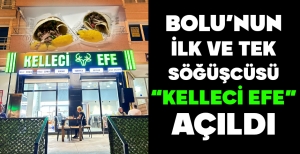 BOLU'NUN İLK VE TEK SÖĞÜŞCÜSÜ "KELLECİ EFE" AÇILDI