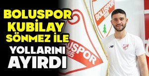 BOLUSPOR, KUBİLAY SÖNMEZ İLE YOLLARINI AYIRDI