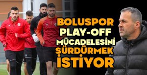 BOLUSPOR PLAY-OFF MÜCADELESİNİ SÜRDÜRMEK İSTİYOR