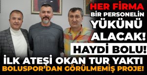 BOLUSPOR'DAN İŞ DÜNYASINA MÜTHİŞ ADIM: HER FİRMA, BİR PERSONELİN YÜKÜNÜ ALACAK!