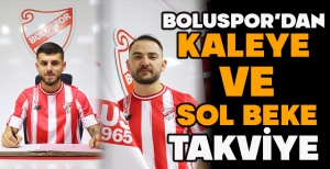 BOLUSPOR’DAN KALEYE  VE  SOL BEKE TAKVİYE