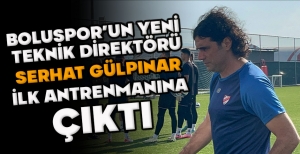 BOLUSPOR’UN YENİ  TEKNİK DİREKTÖRÜ SERHAT GÜLPINAR İLK ANTRENMANINA  ÇIKTI