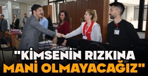 DEMİRKOL "KİMSENİN RIZKINA MANİ OLMAYACAĞIZ"