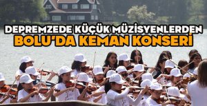 DEPREMZEDE KÜÇÜK MÜZİSYENLERDEN BOLU’DA KEMAN KONSERİ