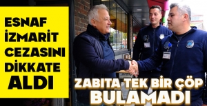 ESNAF İZMARİT CEZASINI DİKKATE ALDI: ZABITA TEK BİR ÇÖP BULAMADI