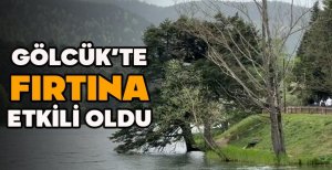 GÖLCÜK'TE FIRTINA ETKİLİ OLDU