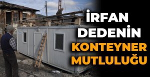 İRFAN DEDENİN KONTEYNER MUTLULUĞU