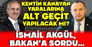 İSMAİL AKGÜL, BAKAN'A SORDU: "GÖLYÜZÜ, SANAYİ, ÜNİVERSİTE VE ORGANİZE SANAYİ KAVŞAĞINA ALT GEÇİT YAPILACAK MI?"