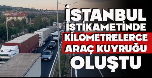 BOLU'DA İSTANBUL İSTİKAMETİNDE KİLOMETRELERCE ARAÇ KUYRUĞU OLUŞTU