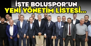 İŞTE BOLUSPOR’UN YENİ YÖNETİM LİSTESİ…